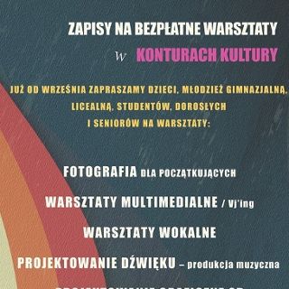 Bezpłatne warsztaty w Konturach Kultury - zapisy