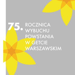 75. rocznica powstania w getcie warszawskim