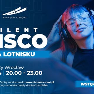 Silent Disco w Porcie Lotniczym Wrocław – taneczna podróż dookoła świata!
