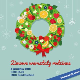 Zimowe warsztaty rodzinne