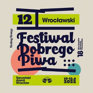 12. Wrocławski Festiwal Dobrego Piwa