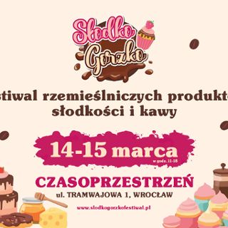Słodko Gorzko – Festiwal Rzemieślniczych Produktów, Słodkości i Kawy