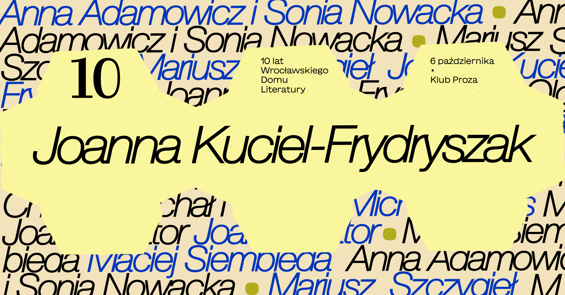 Joanna Kuciel-Frydryszak| 10 lat Wrocławskiego Domu Literatury