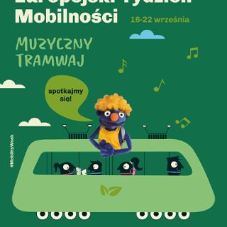 Muzyczny Tramwaj - Europejski Tydzień Mobilności