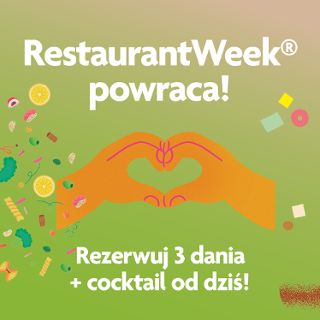 Wiosenna edycja RestaurantWeek®