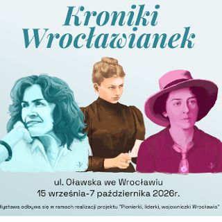 Wystawa "Kroniki Wrocławianek" w centrum miasta