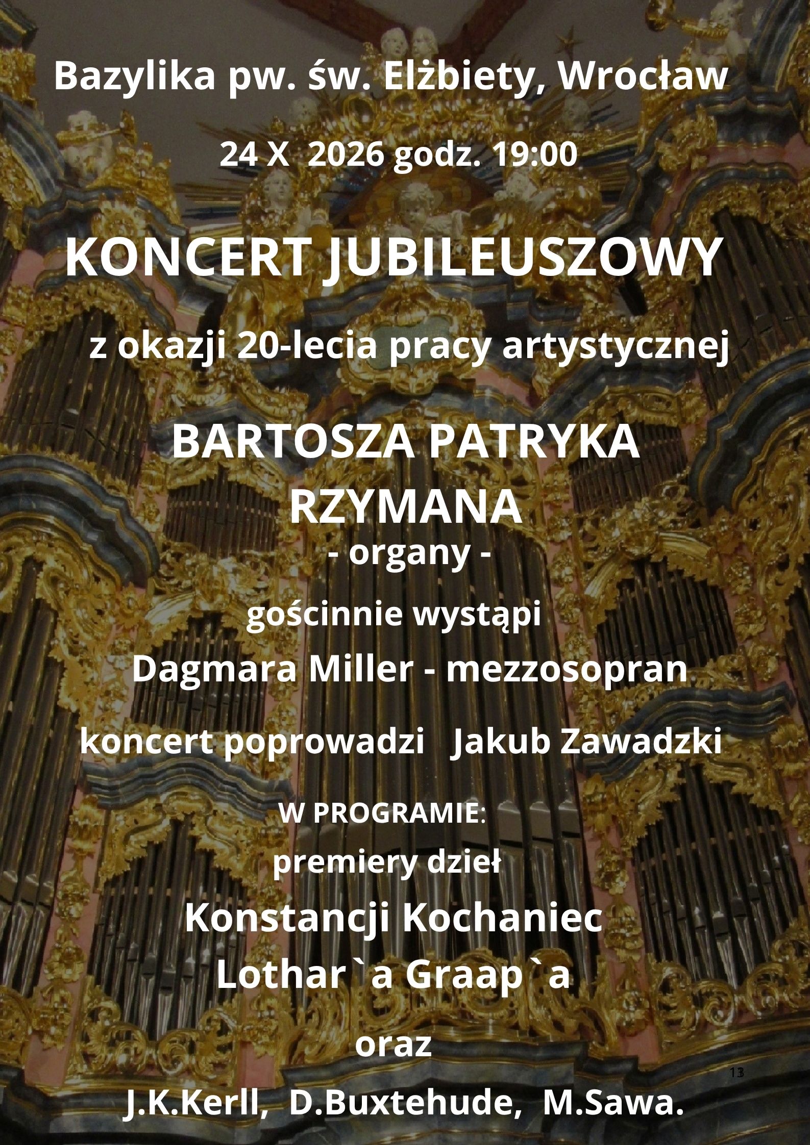 KONCERT JUBILEUSZOWY z okazji 20-lecia pracy artystycznej Bartosza Patryka Rzymana – organy