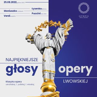 Dzień Niepodległości Ukrainy - Najpiękniejsze głosy Opery Lwowskiej w Operze Wrocławskiej