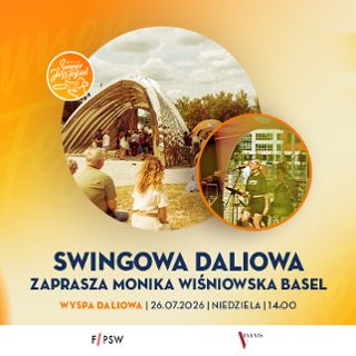 VSJF: Swingowa Daliowa zaprasza Monika Wiśniowska Basel
