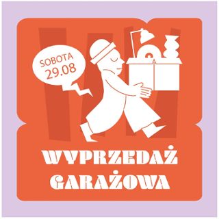 Wyprzedaż garażowa - dajmy rzeczom drugie życie!