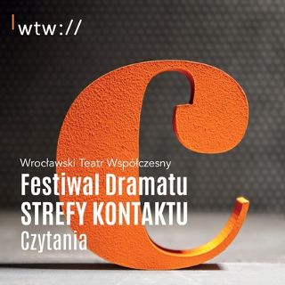 Festiwal Dramatu STREFY KONTAKTU. Czytania