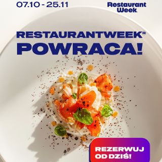 RestaurantWeek® - FESTIWAL POPISOWYCH MENU W NAJLEPSZYCH RESTAURACJACH!
