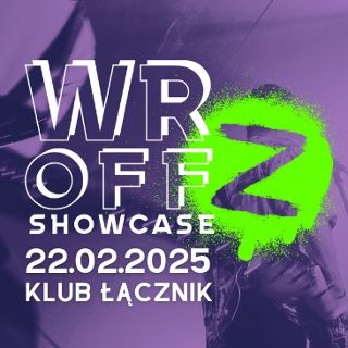 wrOFF Z Showcase | Warsztaty, koncerty, spotkania