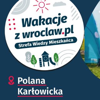 Wakacje z wroclaw.pl na Polanie Karłowickiej!