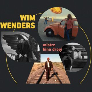 Wim Wenders – Mistrz kina drogi