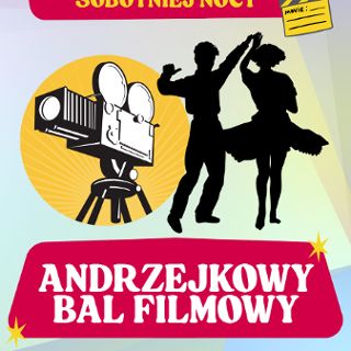 Andrzejkowy Bal Filmowy "Gorączka sobotniej nocy”