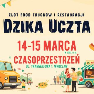 Dzika Uczta – zlot foodtrucków i restauracji