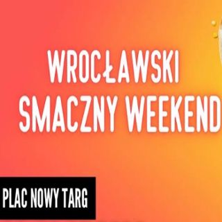 Wrocławski Smaczny Weekend