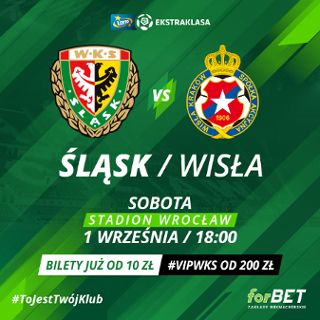 WKS Śląsk Wrocław vs. Wisła Kraków