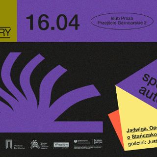 Jadwiga. Opowieść o Stańczakowej | Dobre stany kultury