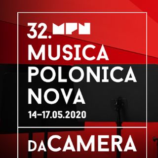 32. Festiwal Musica Polonica Nova