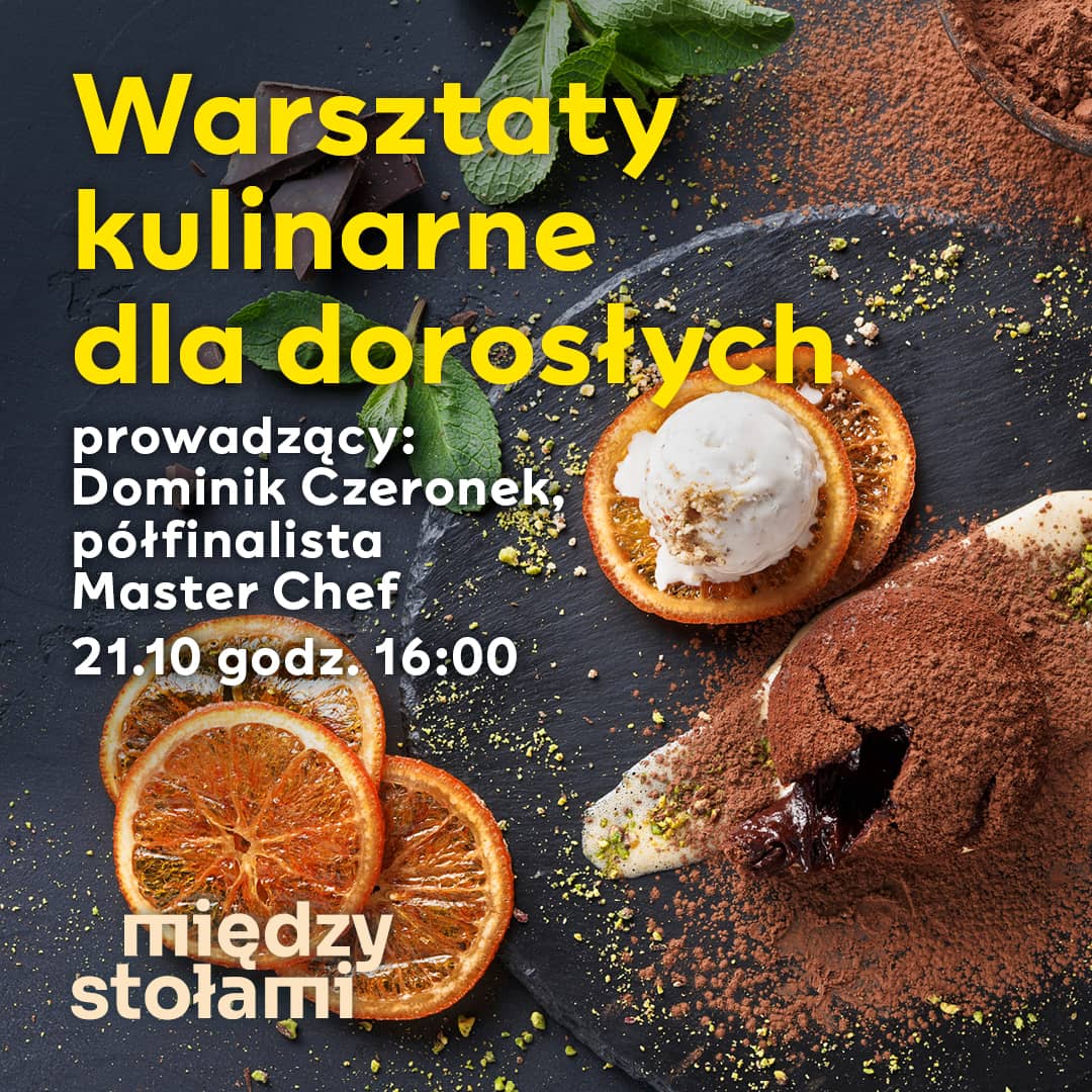 Warsztaty Kulinarne Dla Dorosłych Z Dominikiem Czeronkiem!