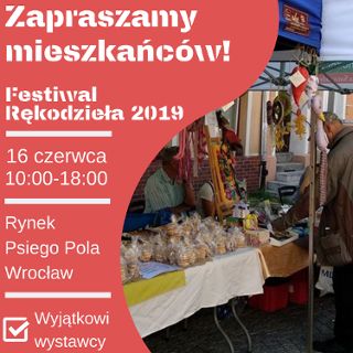 Festiwal Rękodzieła na Psim Polu 2019 - zapraszamy mieszkańców!
