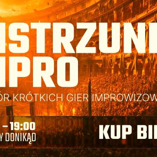 Mistrzuniu Impro – pojedynek na śmiech i życie [18+]
