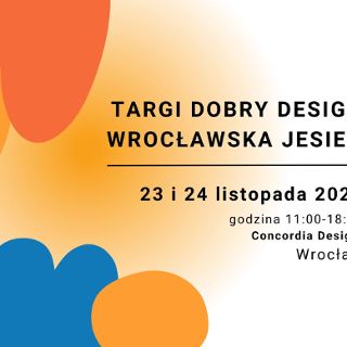 Targi Dobry Design. Wrocławska jesień