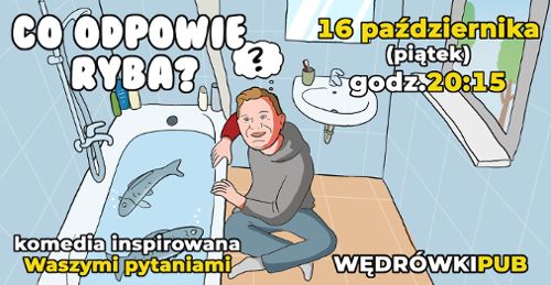Co odpowie ryba? – komedia improwizowana