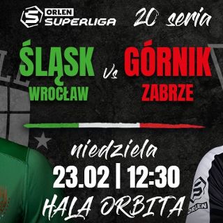 WKS Śląsk Wrocław vs Górnik Zabrze | 20. kolejka Orlen Superligi
