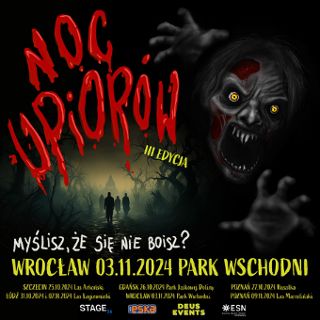 Noc Upiorów Wrocław 2024 | Park Wschodni