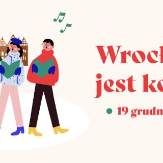Wrocław jest kolędą - wspólne kolędowanie w Rynku