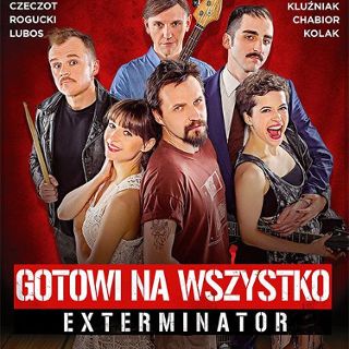 Gotowi na wszystko. Exterminator