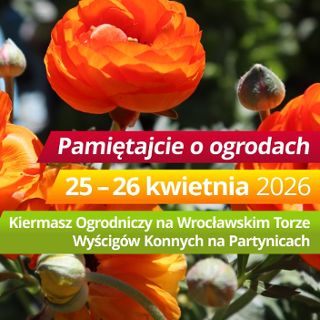 Kiermasz Ogrodniczy "Pamiętajcie o ogrodach"