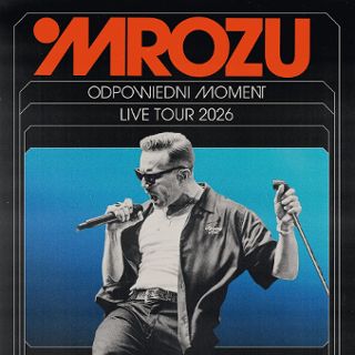 Mrozu | Odpowiedni moment tour