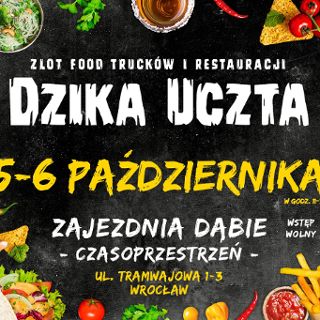 Dzika Uczta – zlot Food Trucków i Restauracji