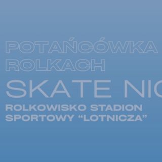 Skate Night Wrocław 2026