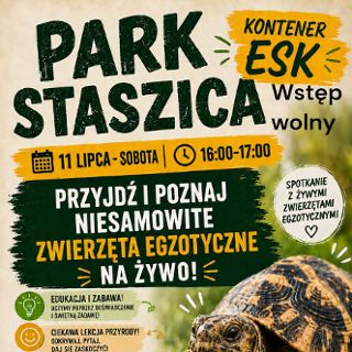 Zwierzęta Egzotyczne na żywo,Park Staszica, Kontener ESK