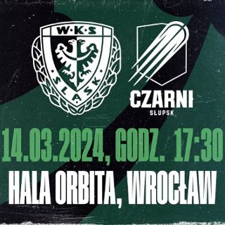 WKS Śląsk Wrocław vs. Icon Sea Czarni Słupsk