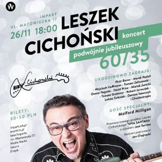 Koncert: Leszek Cichoński – Podwójny Jubileusz 60/35