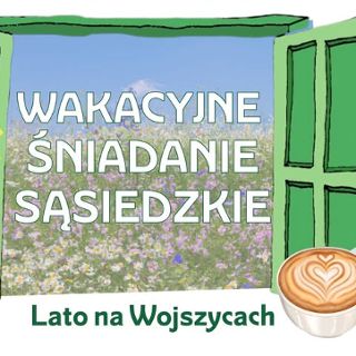 Wakacyjne śniadanie sąsiedzkie