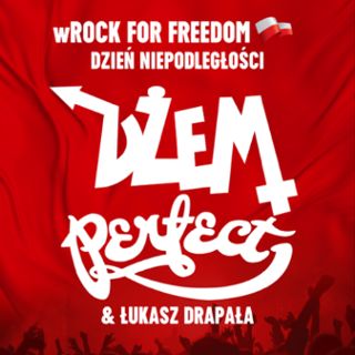 wROCK for Freedom – Dżem x Perfect & Łukasz Drapała