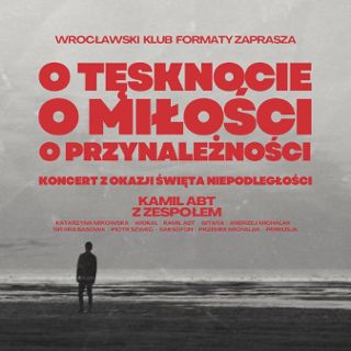 „O tęsknocie, o miłości, o przynależności” | Koncert z okazji 11 listopada