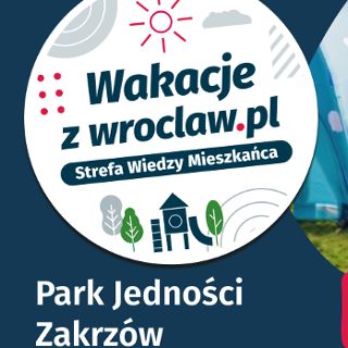 Wakacje z wroclaw.pl w Parku Jedności!