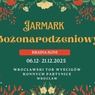 Jarmark Bożonarodzeniowy Kraina Koni na Partynicach