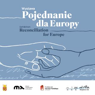 Wystawa scenograficzna „Pojednanie dla Europy"