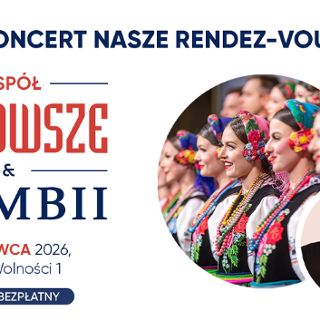 „Nasze randez-vous” - koncert zespołu Mazowsze i Kombii
