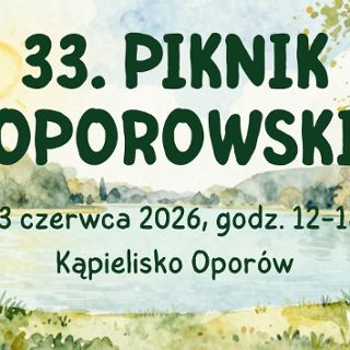33. Piknik Oporowski