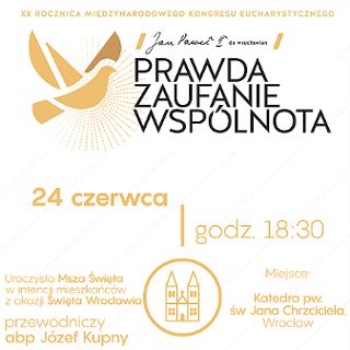 Koncert: „Prawda – Zaufanie – Wspólnota  – Jan Paweł II do wrocławian”